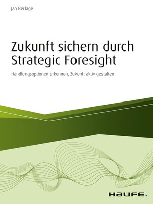 cover image of Zukunft sichern durch Strategic Foresight